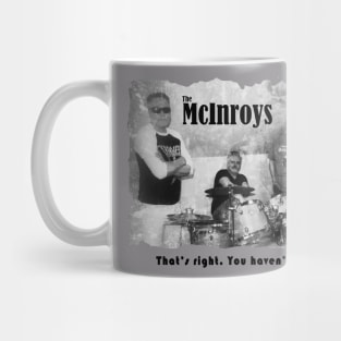 The McInroys - Grey or Light Color Shirt Mug